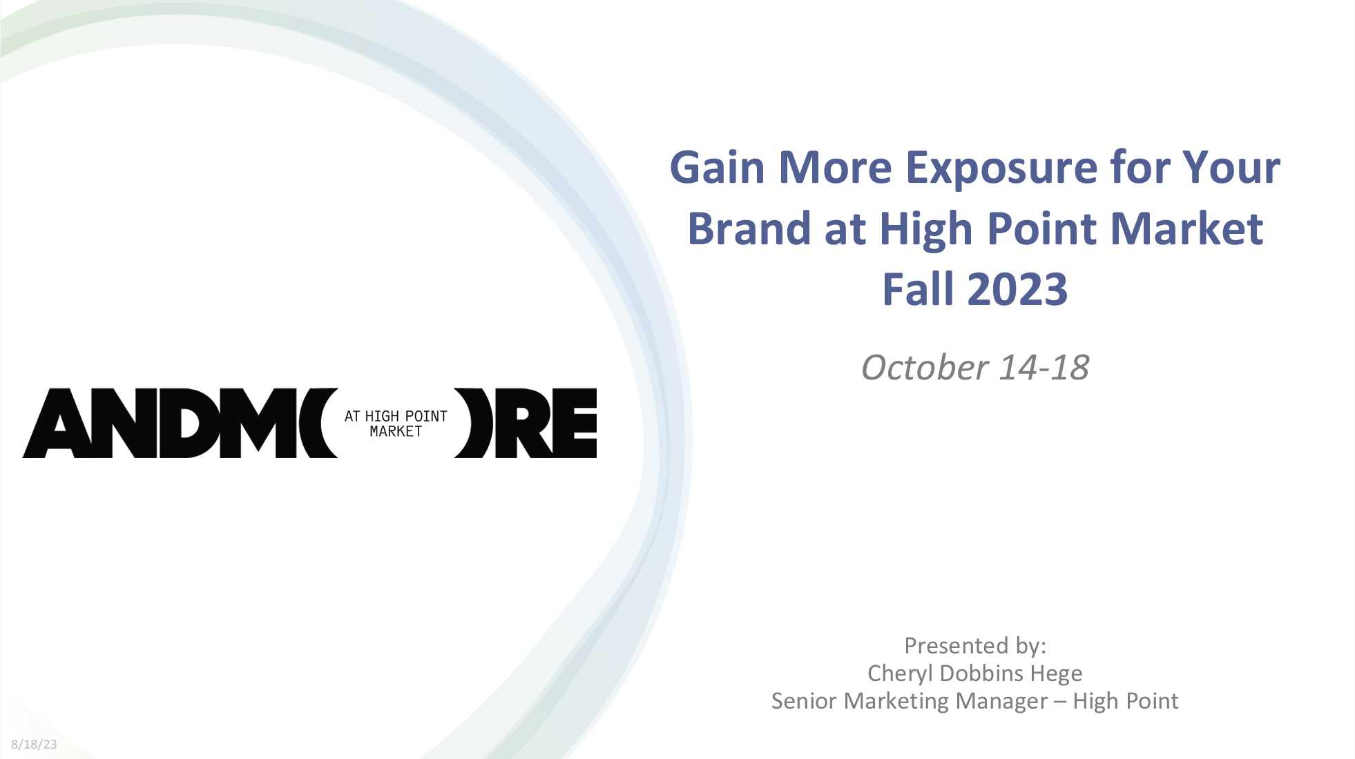 Gain More Exposure for Your Brand at High Point Market Fall 2023